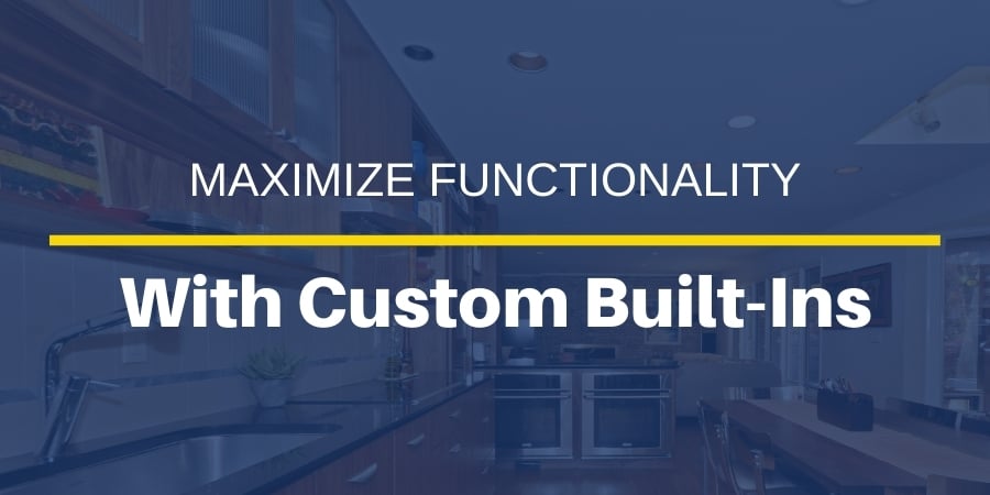 How To Maximize Function in Your New Jersey Home with Custom Built Ins