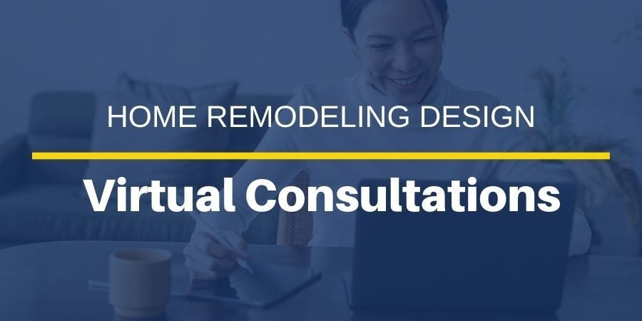 Virtual Consultations Available for Your New Jersey Remodeling Project