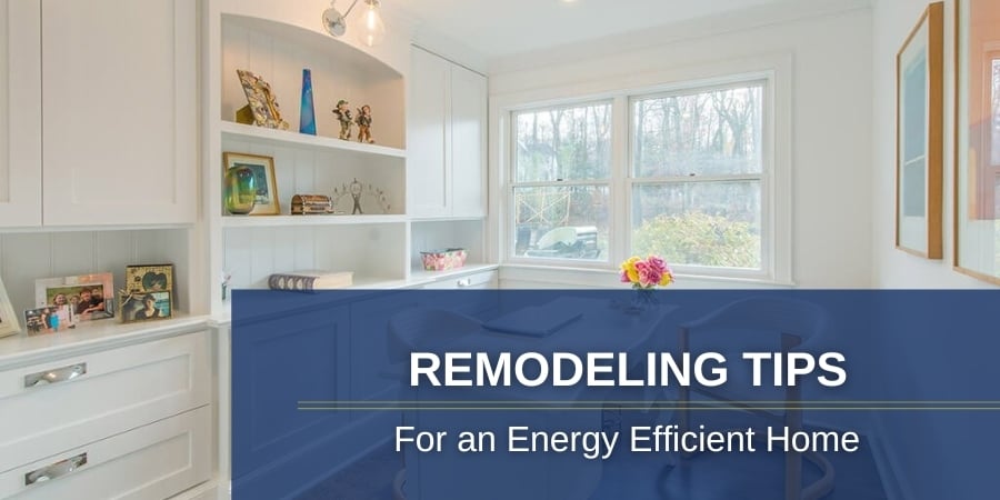 8 New Jersey Remodeling Tips For Energy Savings